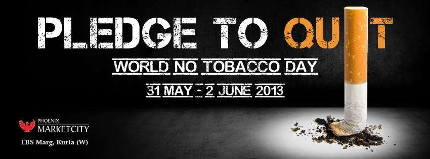 World No Tobacco Day from 31 May to 2 June 2013 at Phoenix ...