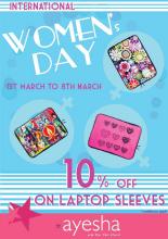 Ayesha Women's Day Offer - 10% off on Laptop Sleeves from 1 to 8 March 2013
