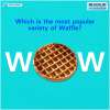 Events in Thane - WOW! Crispy Waffles Delight at KORUM Mall on 12 November 2014 from 3 pm to 8 pm