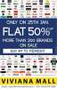 Events in Thane, Flat 50% off Sale, more than 200 brands, Viviana Mall Thane, 25 January 2014, 8.am to midnight.
